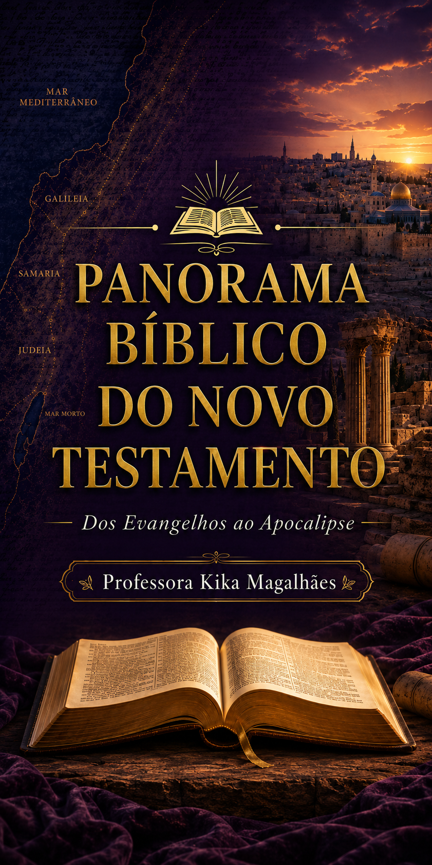 Panorama Bíblico do Novo Testamento: dos Evangelhos ao Apocalipse